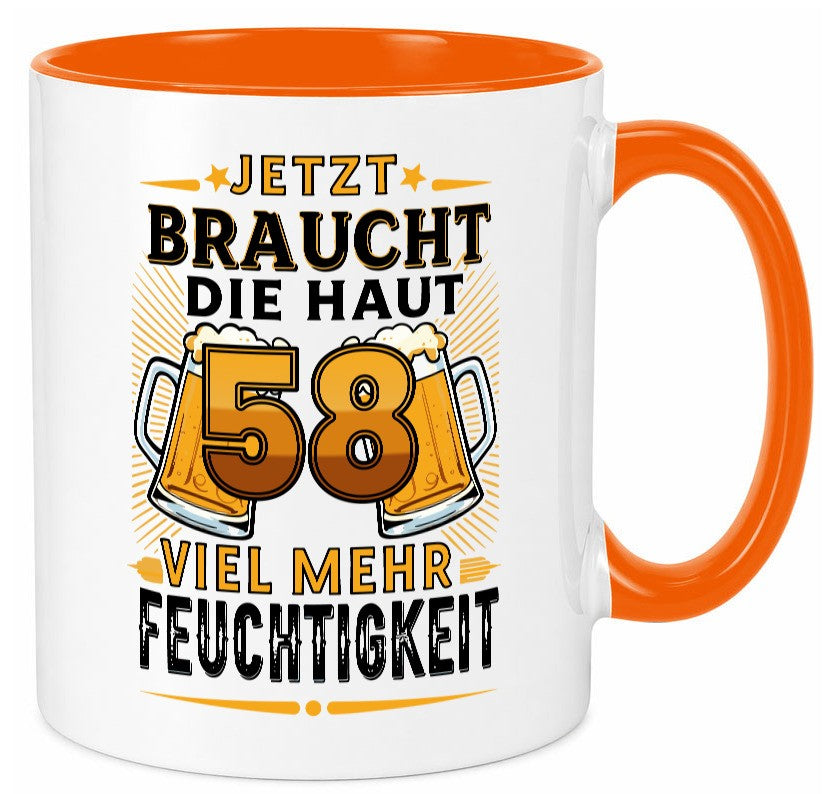 58 braucht die haut mehr Feuchtigkeit | 58. Geburtstag lustig Geschenkidee Tasse
