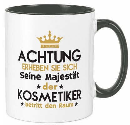 Seine Majestät Kosmetiker | Kosmetik Stylist Visagist Humor Geschenkidee Tasse