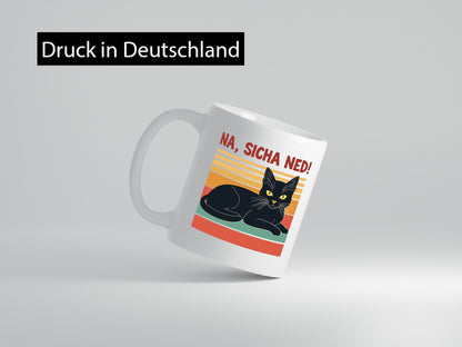 Na sicher ned! | Schwarze Katze Müder Humor Tierliebhaber Geschenkidee Tasse