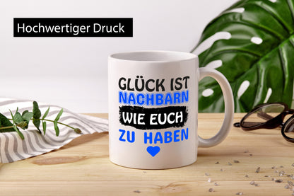 Nachbarn wie euch | Freundschaft Nachbarschaft lustiger Spruch Geschenk Humor