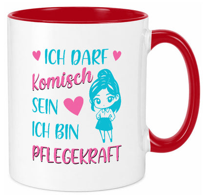 Ich darf komisch sein | Pflegekraft Geschenkidee Humor Tasse