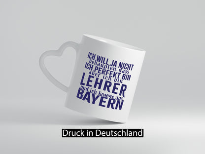 Lehrer aus Bayern perfekt lustig Humor Geschenkidee Geschenk Tasse