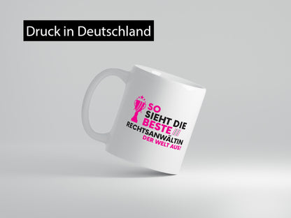 Die Weltbeste Rechtsanwältin | Jurstin Anwältin Humor Geschenkidee Tasse