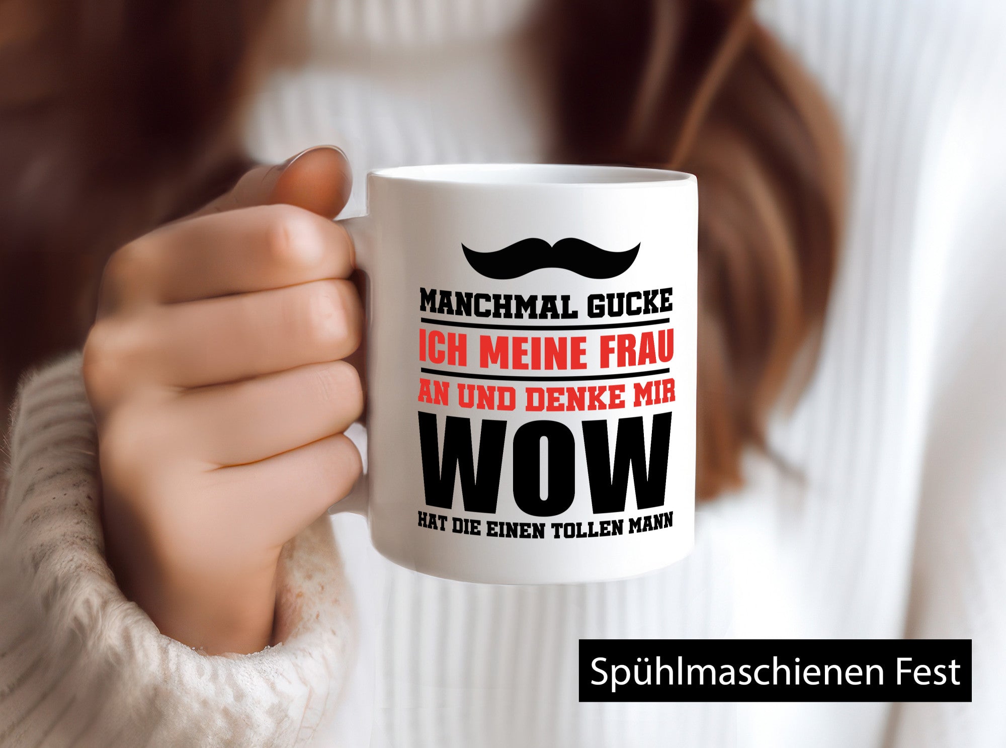 Sie hat einen tollen Mann Geschenkidee Humor Tasse