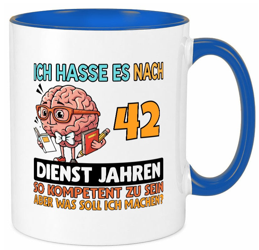 42 Dienstjahre | Arbeit Kompetent v2 Humor Kollegen Büro Geschenkidee Tasse
