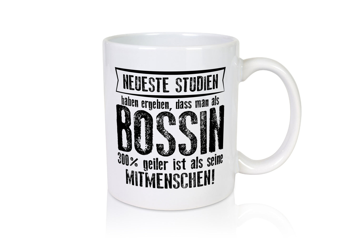 Neuste Studien: Bossin | Führungskraft Vorgesetzte Geschenkidee Humor Tasse