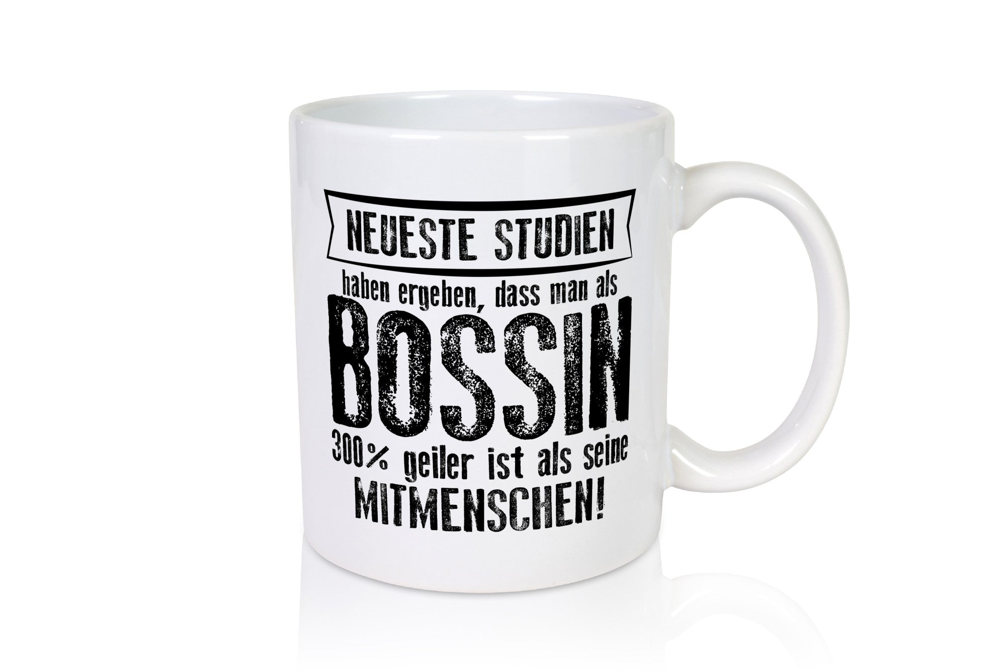 Neuste Studien: Bossin | Führungskraft Vorgesetzte Geschenkidee Humor Tasse