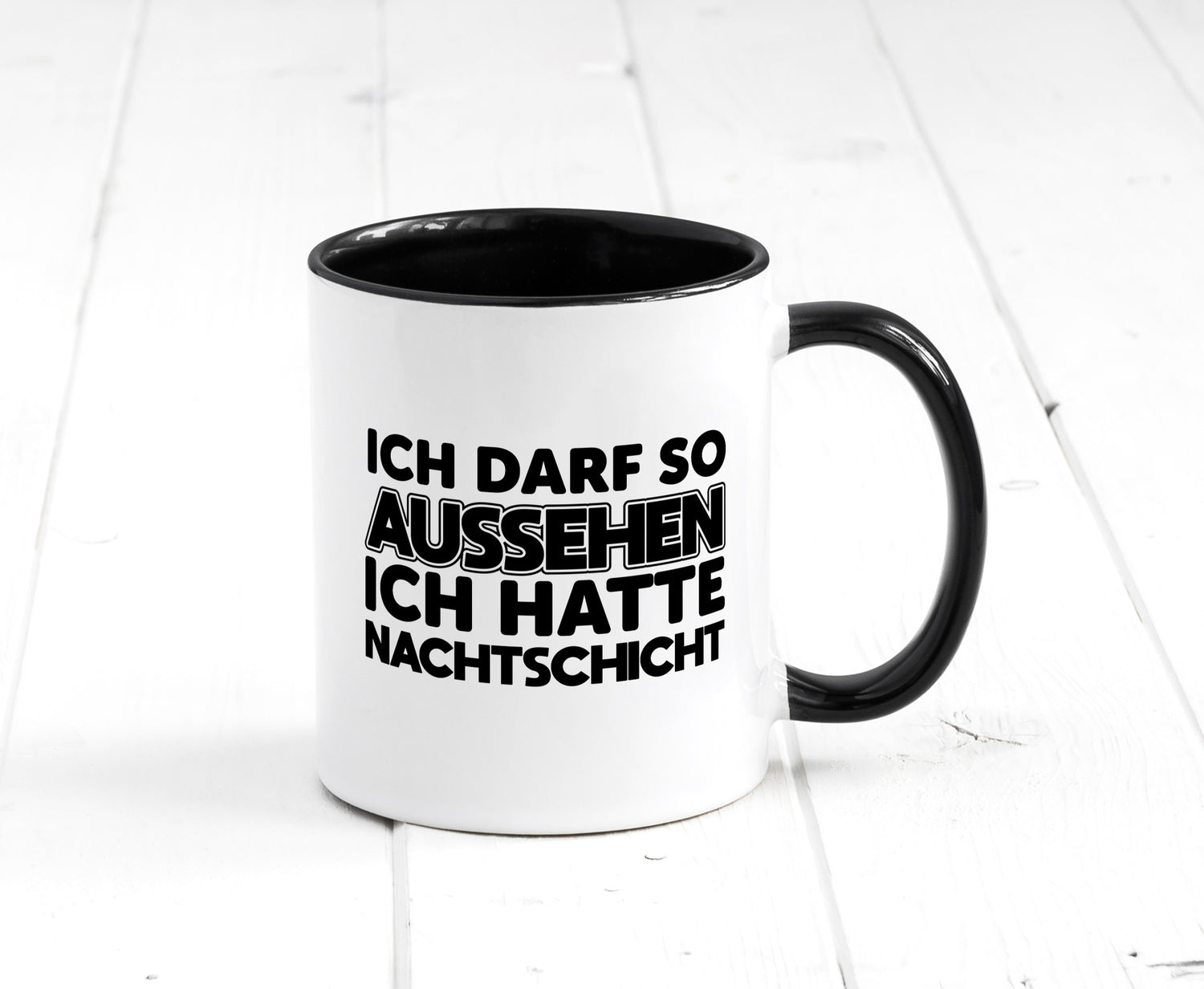 Ich darf so aussehen | Nachtschicht Arbeit lustig Kollegen Büro Geschenk Tasse