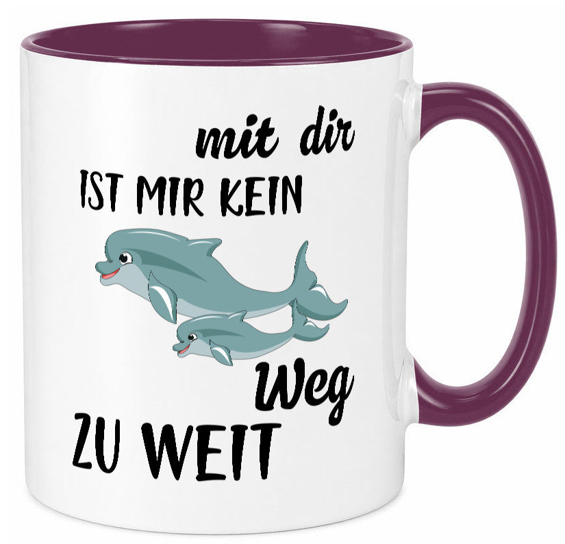 Mir dir ist kein weg zu weit | Delphin Beste Freunde Humor Geschenkidee Tasse