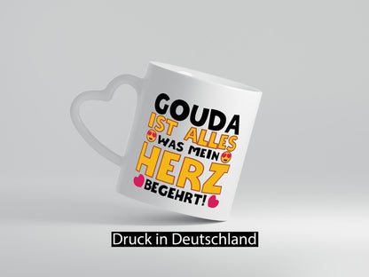 Ich brauche Gouda | Käseliebhaber Käse lustig Humor Geschenkidee Geschenk Tasse
