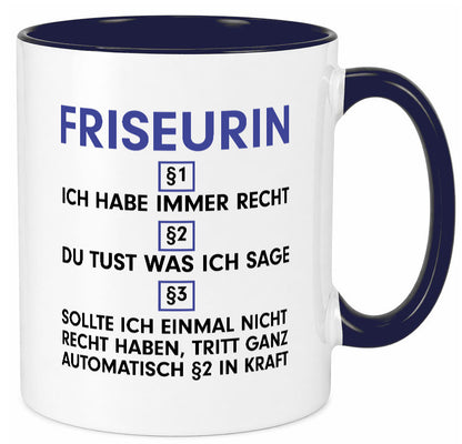 Ich habe immer Recht Friseurin | Friseuse Frisörin v2 Geschenk Humor