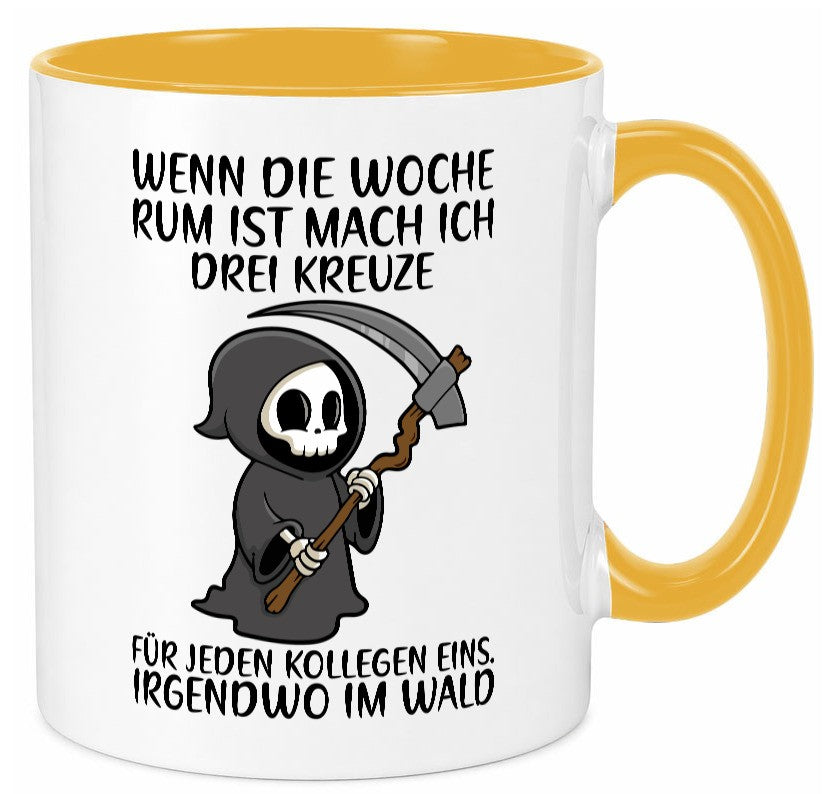Wenn die Woche rum ist | Sensenmann Kollegen Büro Job lustiger Spruch Geschenk Tasse