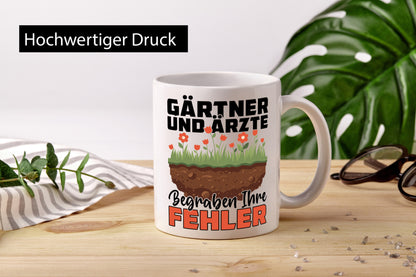 Gärtner und Ärzte begraben ihre probleme | Humor Geschenkidee Tasse