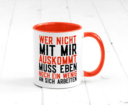 Wer nicht mit mir auskommt | Selbstbewusst witziger Spruch Geschenkidee Humor