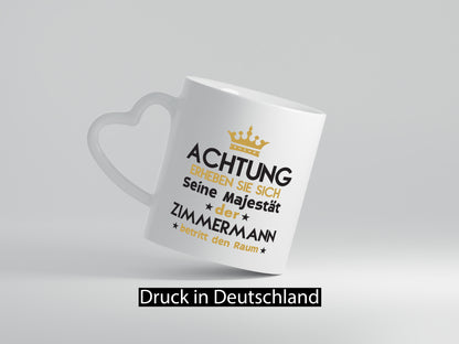 Seine Majestät Zimmermann | Handwerker Holzbau lustig Humor Geschenkidee