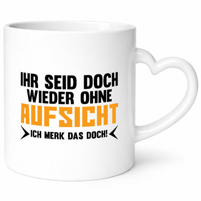 Wieder ohne Aufsicht | Humor Spaß Geschenk Geschenkidee lustiger Spruch Tasse