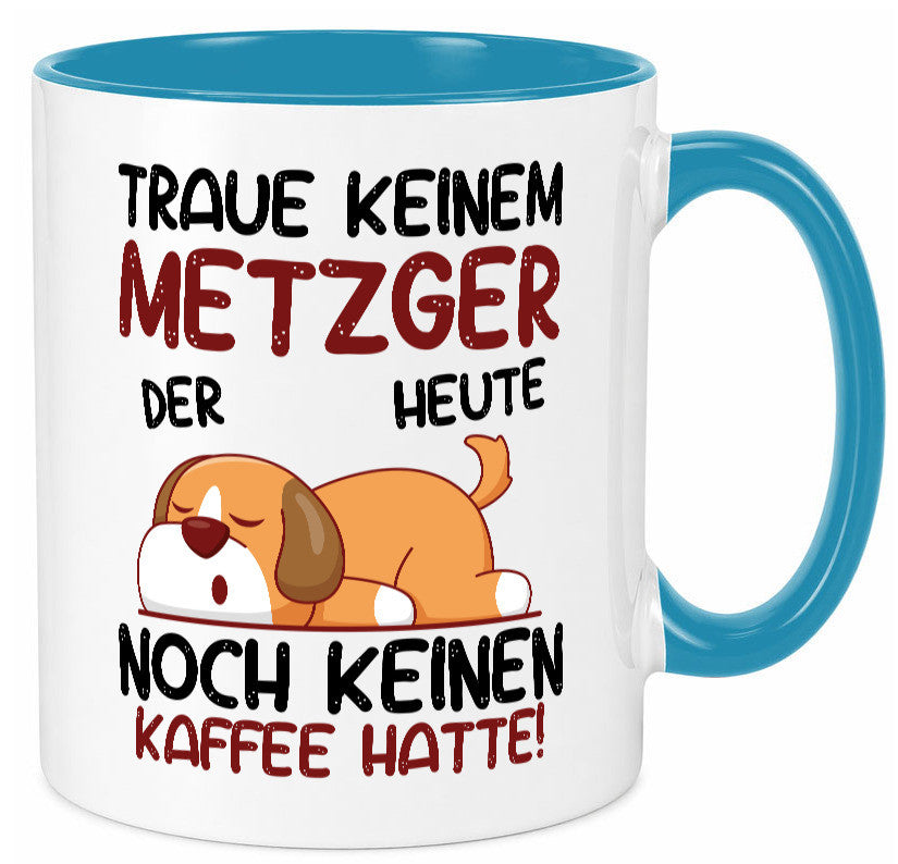 Traue keinem Metzger | Fleischer Metzgerei lustiger Spruch Geschenk Humor