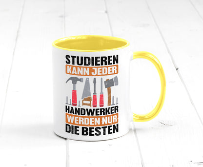 Studieren kann jeder handwerker nur die Besten | Werkzeug v2 Geschenk Humor
