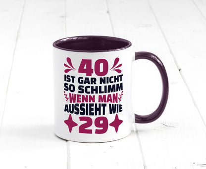40 ist gar nicht schlimm | 40. Geburtstag Jung aussehen Geschenkidee Humor Tasse