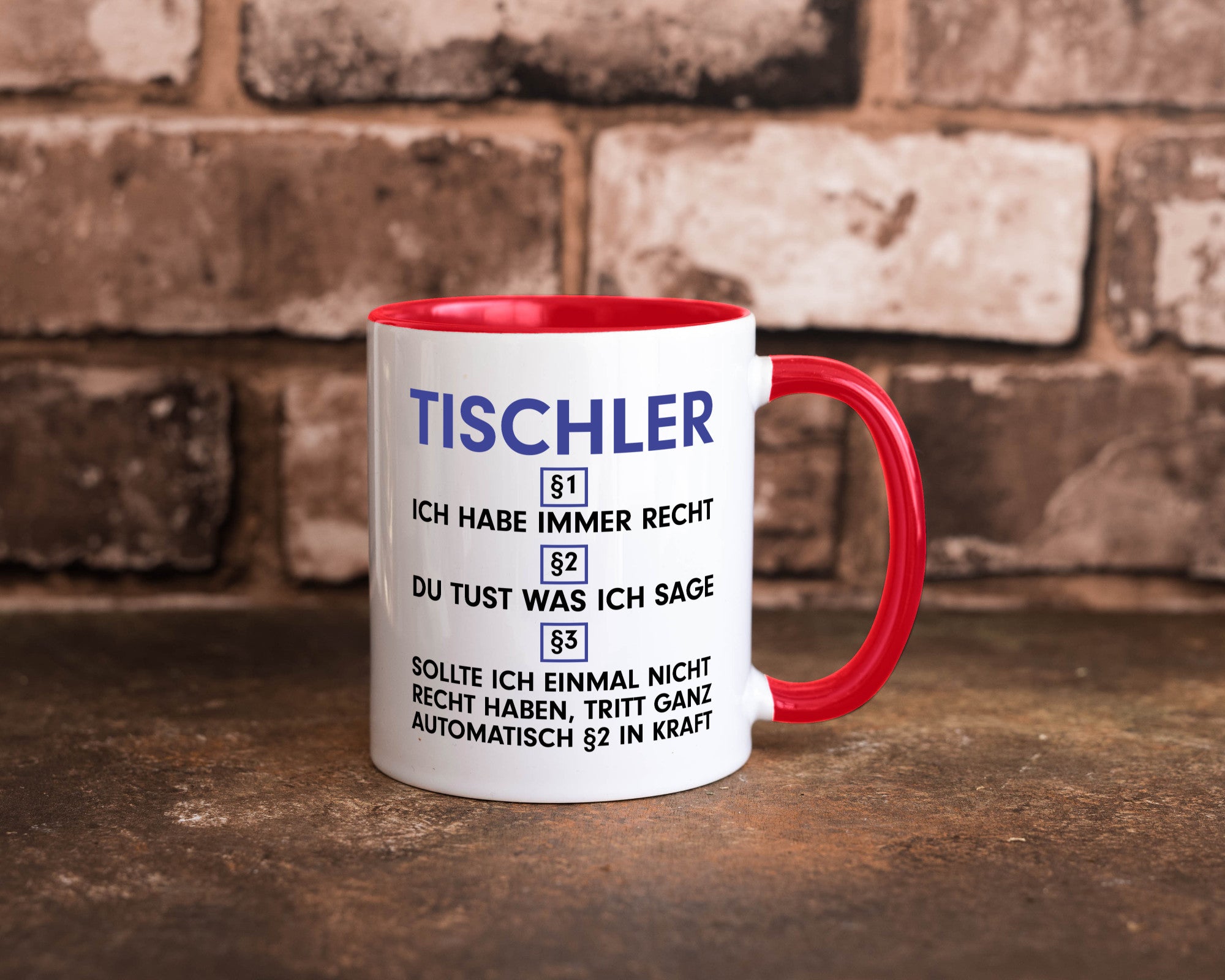 Ich habe immer Recht Tischler | Handwerk Beruf Tischlerei v2 lustiger Spruch
