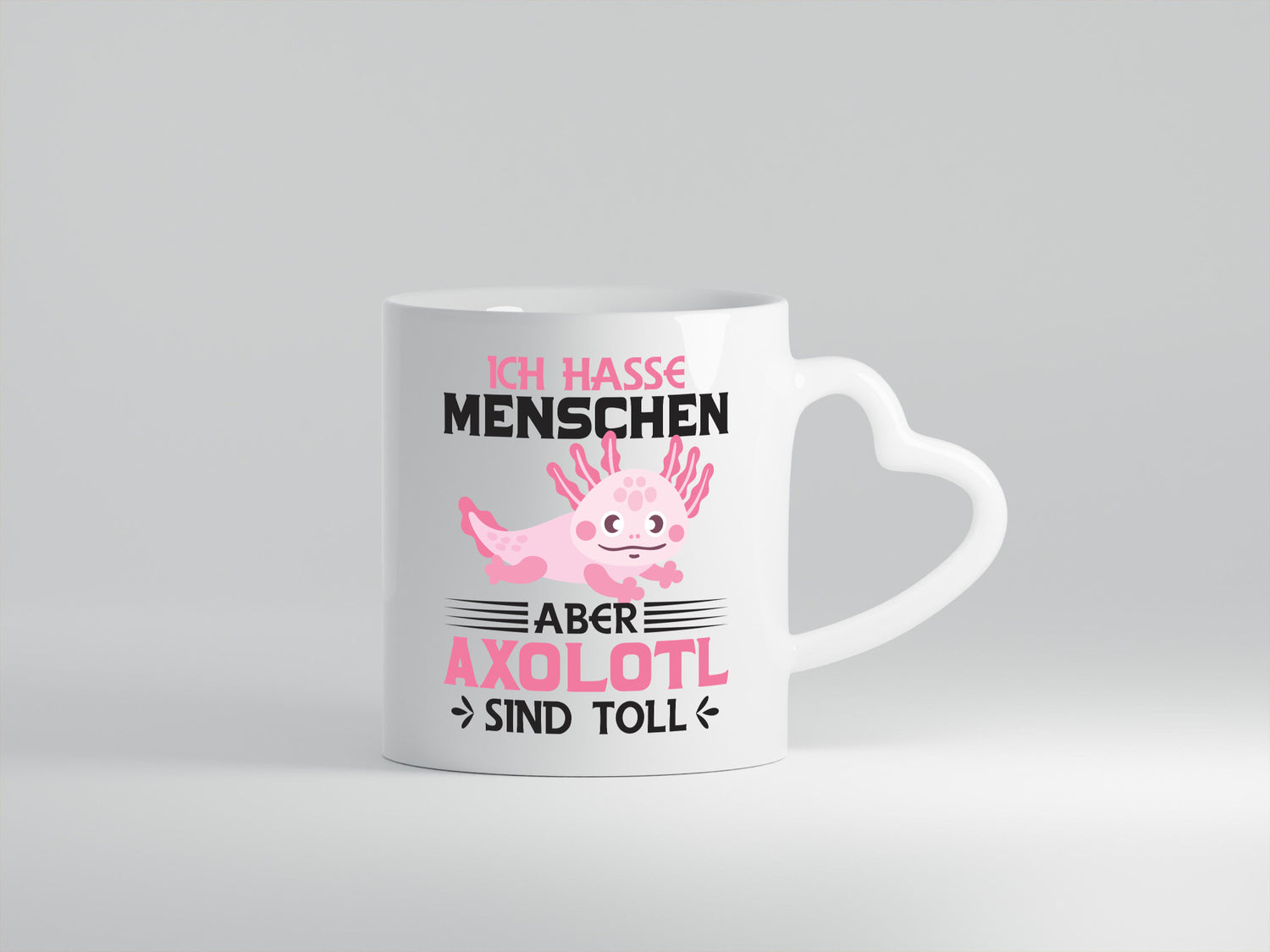 Ich hasse Menschen | Axolotl sind ok Humor Geschenkidee Tasse