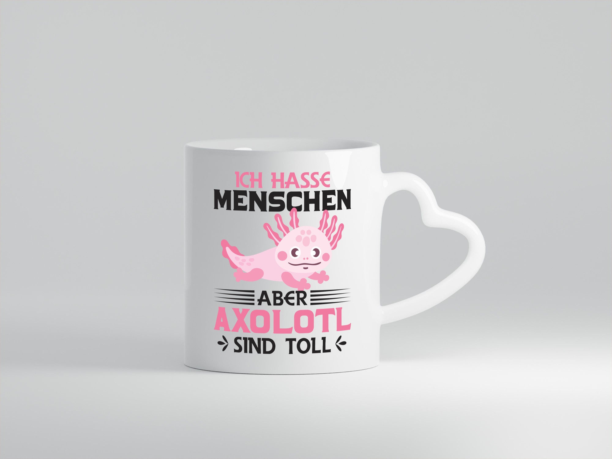 Ich hasse Menschen | Axolotl sind ok Humor Geschenkidee Tasse