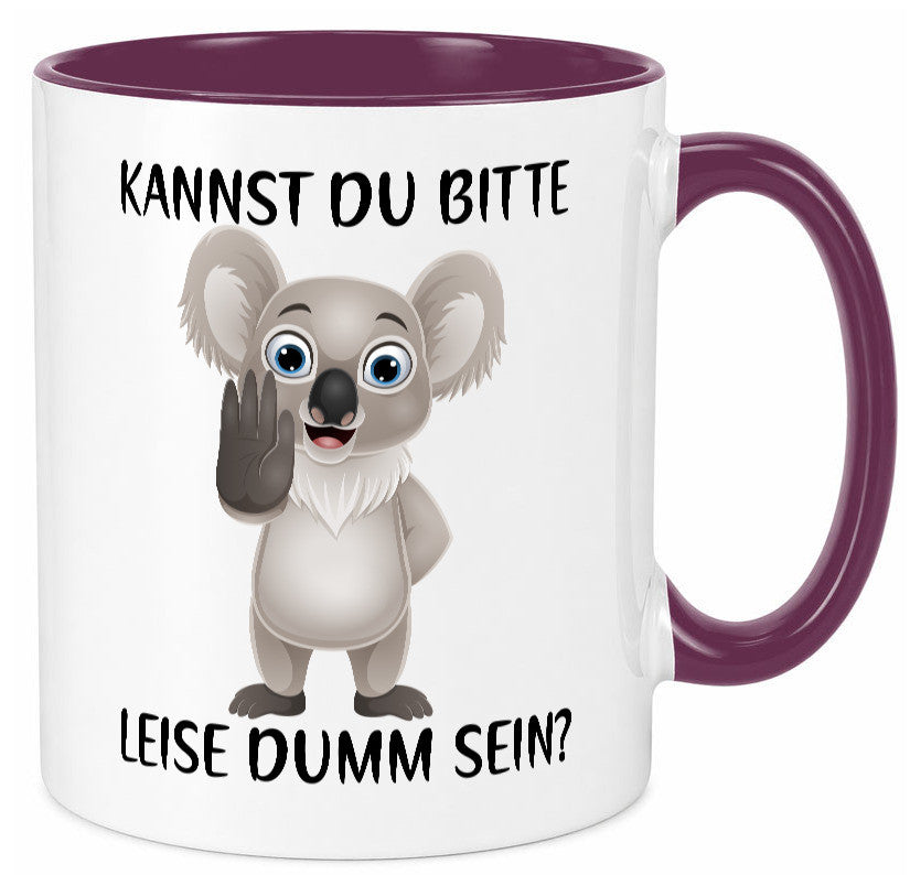 Bitte leise dumm sein | frecher Koala Flüstern Comic Humor Geschenkidee Tasse