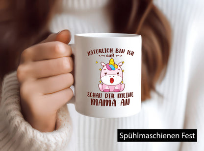 Ich bin süß schau dir meine Mama an | Muttertag Einhorn lustiger Spruch