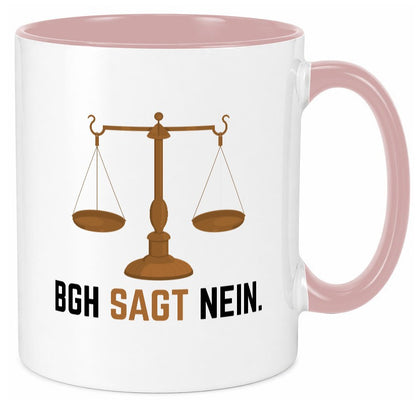 BGH sagt nein | Wage Geschenk Humor Geschenkidee lustiger Spruch Tasse