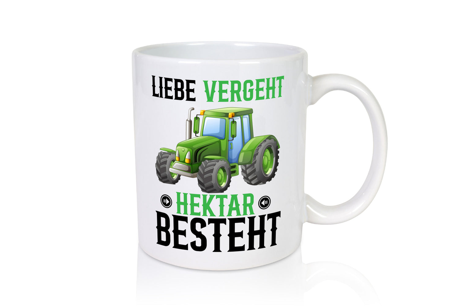 Liebe vergeht Hektar besteht | Traktor Bauer landwirt Humor Geschenkidee Tasse