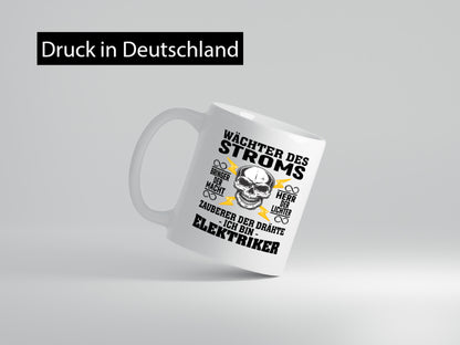 Wächter des Stroms | Ich bin Elektriker Geschenkidee Humor Tasse