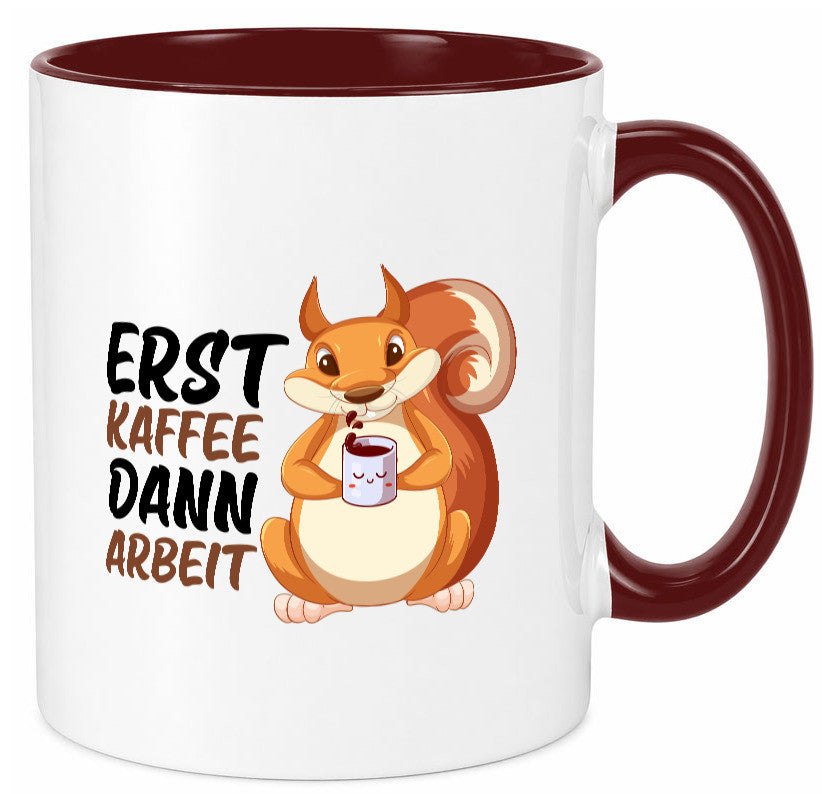 Erst Kaffee dann Arbeit | Büro Eichhörnchen Kaffeefreund Humor Kollegen