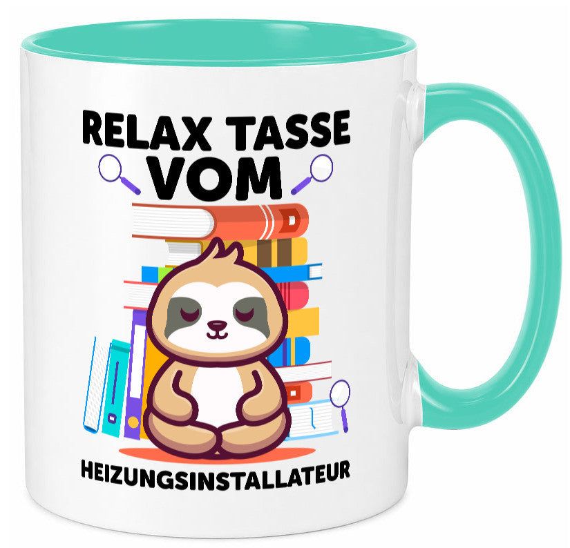 Relax Tasse: Heizungsinstallateur | Heizungsbauer Geschenkidee Humor Tasse