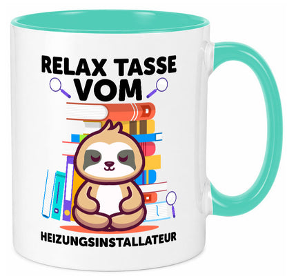 Relax Tasse: Heizungsinstallateur | Heizungsbauer Geschenkidee Humor Tasse