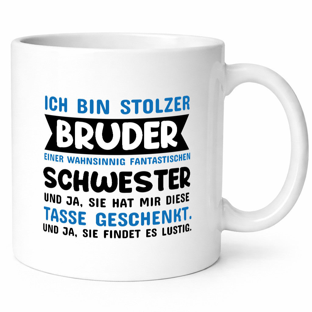 Ich bin stolzer Bruder Humor Geschenkidee Tasse