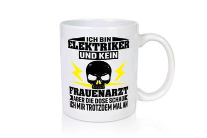 Ich bin Elektriker und kein Frauenarzt | Geschenk Humor Geschenkidee lustiger