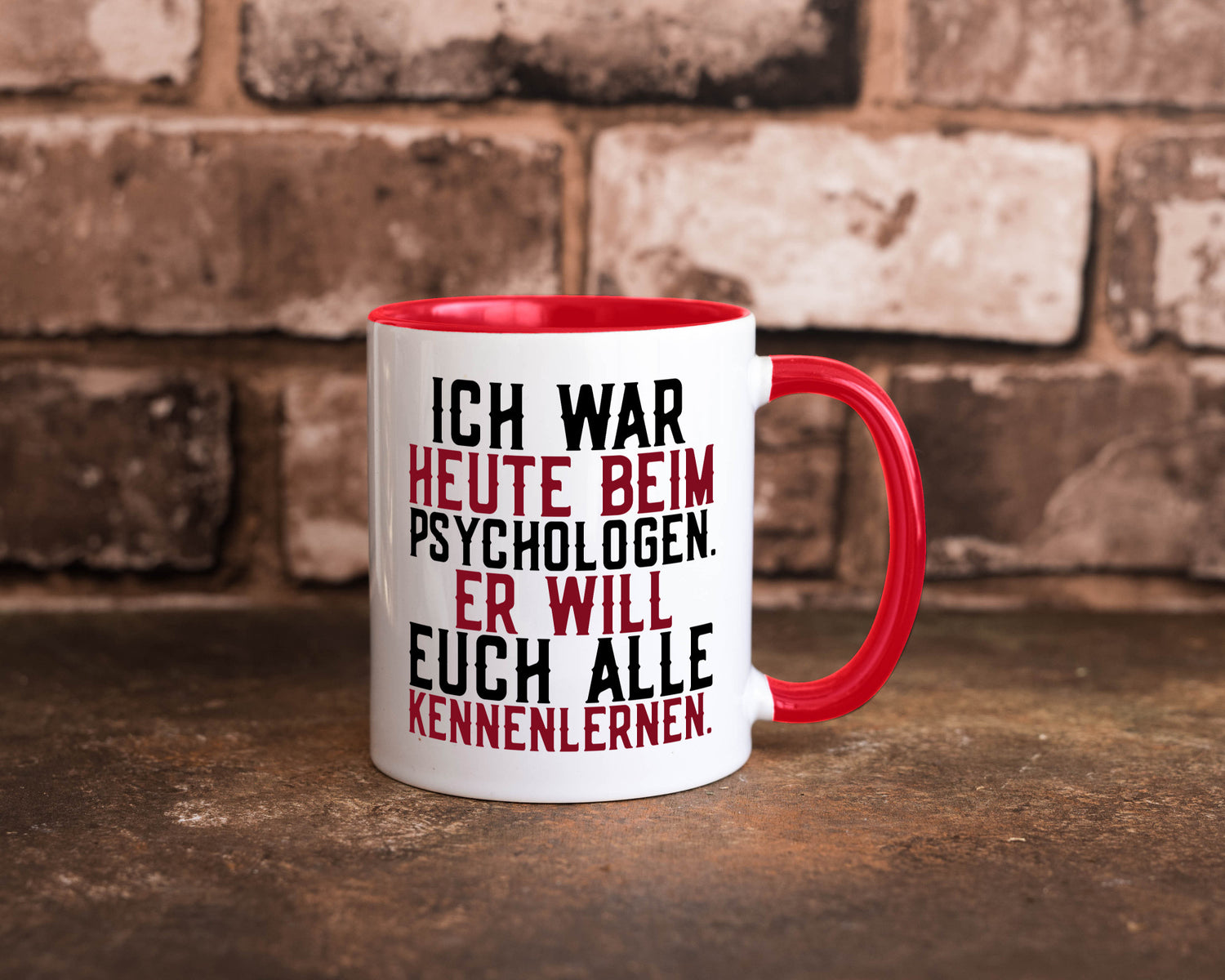 Ich war beim Psychologen | Therapie Sarkasmus Witz Geschenkidee Humor Tasse