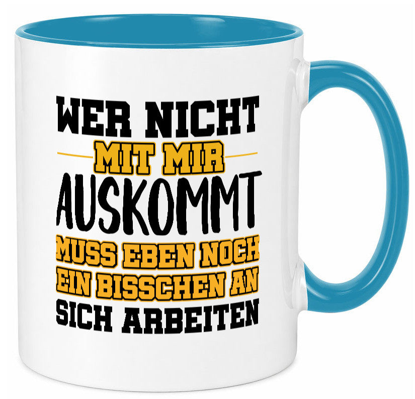 An sich Arbeiten Humor Arbeit Kollegen Büro Geschenkidee Tasse