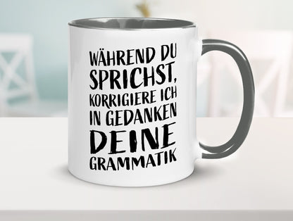 Während du sprichst, Grammatik korrigieren lustiger Spruch Geschenk Humor