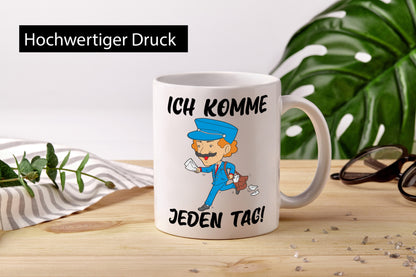 Ich komme jeden Tag | Postbote Briefträger Paketdienst Geschenk Humor