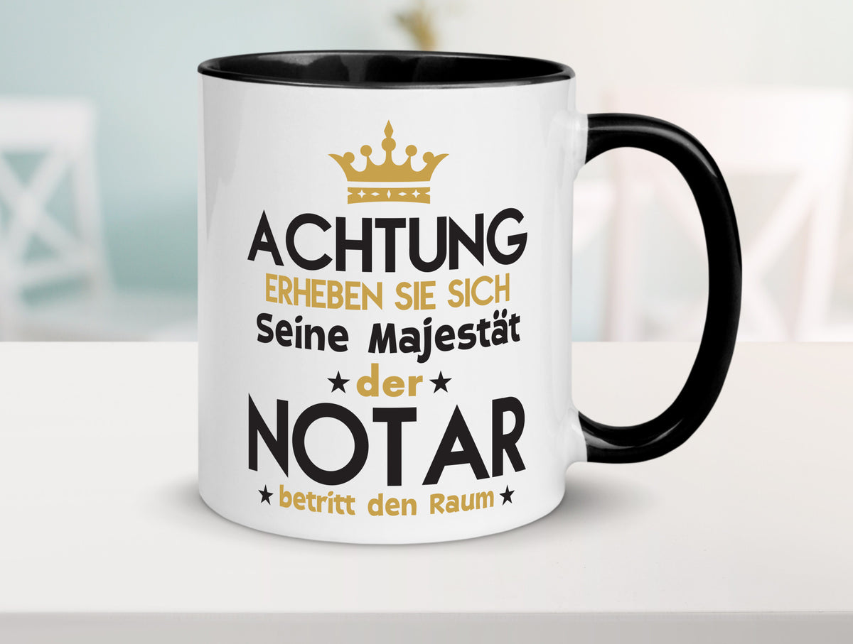 Seine Majestät Notar | Jurist Humor Geschenkidee Tasse