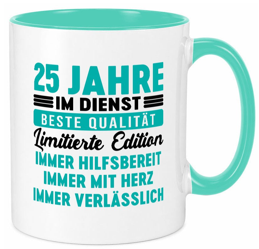 25 Jahre im Dienst | Jubiläum Arbeit v5 Humor Kollegen Büro Geschenkidee Tasse