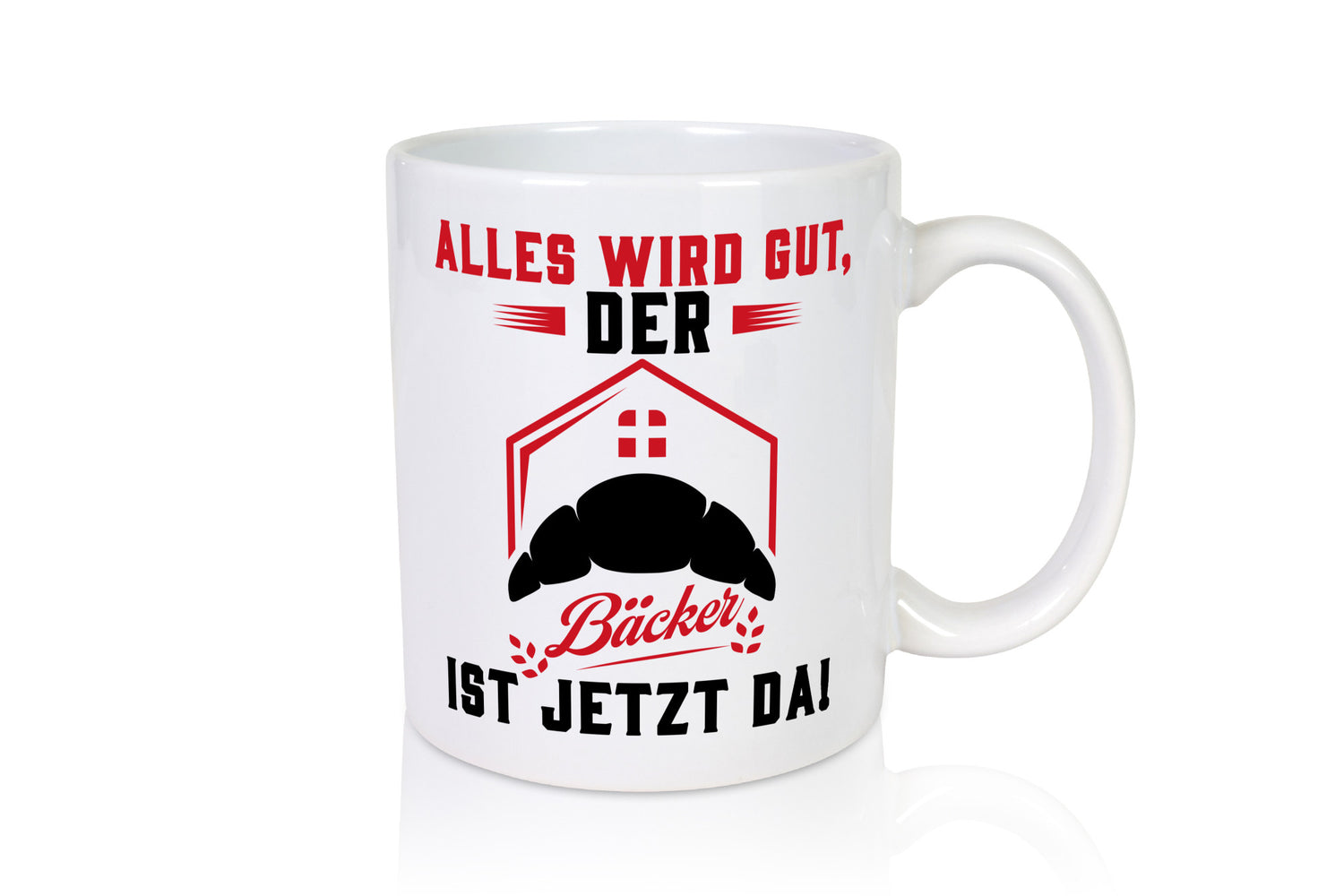 Der Bäcker ist jetzt da | Bäckerrei Geschenk Humor Geschenkidee lustiger Spruch