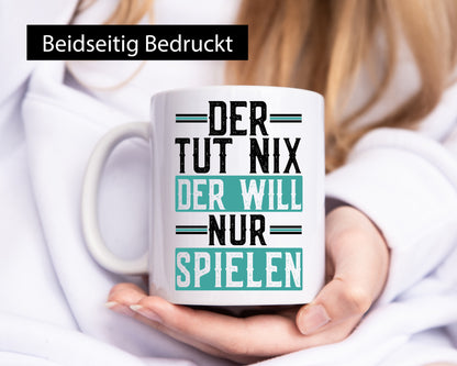 Der tut nix will nur Spielen lustig Humor Geschenkidee Geschenk Tasse