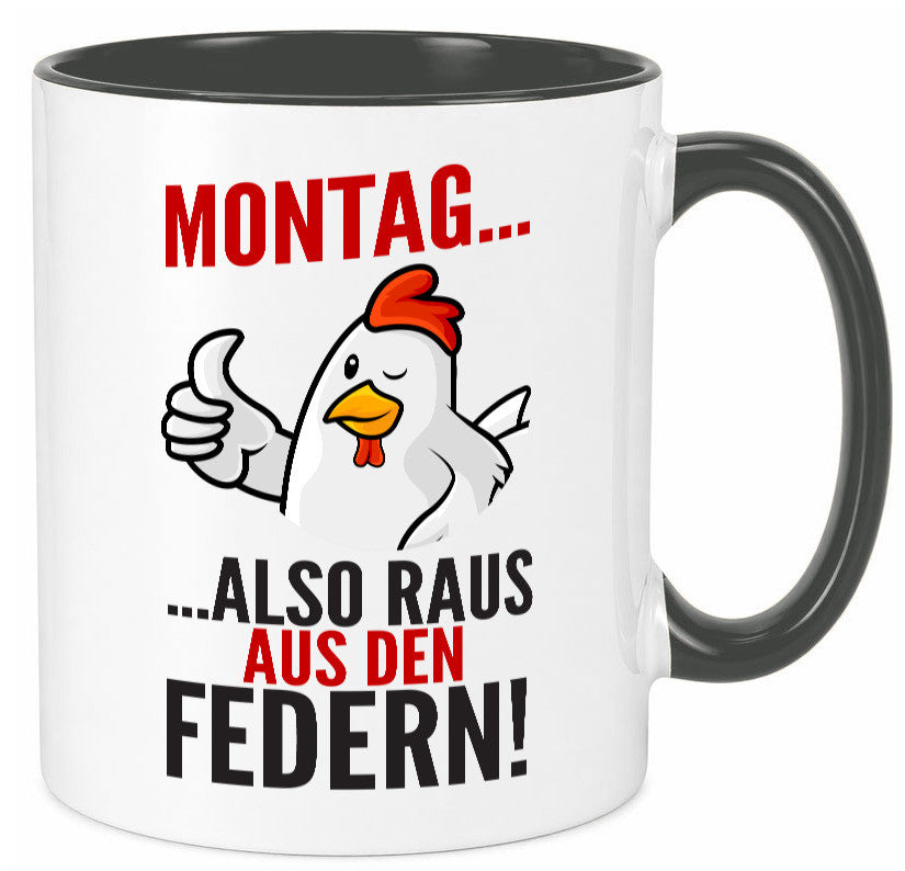 Montag raus ausden Federn | Hühnerstall Bauer lustiger Spruch Geschenk Humor Tasse