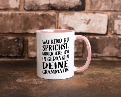 Während du sprichst, Grammatik korrigieren lustiger Spruch Geschenk Humor