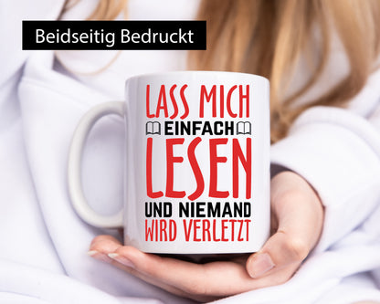 Lass mich Lesen Humor Geschenkidee Tasse