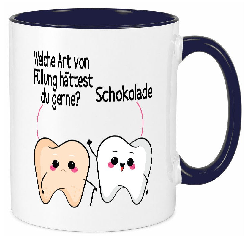 Welche art von Füllung hättest du gerne? | Zahnarzt Geschenk Humor Geschenkidee Tasse