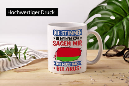 Belarus | Urlaub Stimmen in meinem Kopf Traumland v2 Geschenkidee Humor Tasse