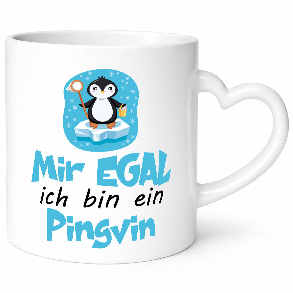 mir egal ich bin ein Pinguin | Humor Geschenkidee Tasse